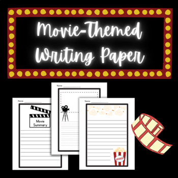 Preview of Movie-Themed Writing Paper