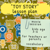 Movie 'Toy Story' | Lesson Plan | Toys and Emotions Vocab 