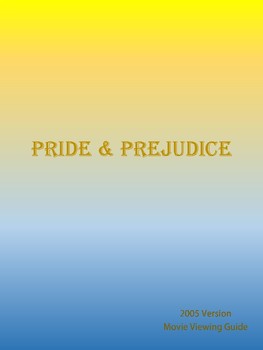 Preview of Movie Viewing Guide Compatible with Pride & Prejudice (2005)