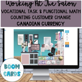 Preview of Salon Vocational Task Canadian Money Counting Customer Change  Boom Cards