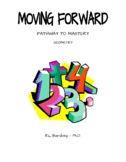 Moving Forward: Pathway to Mastery Geometry 1-2-3