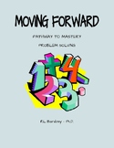 Moving Forward: Pathway to Mastery Math Problem Solving