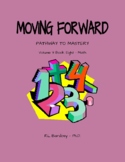 Moving Forward: Pathway to Mastery Math Volume 3 Book 8