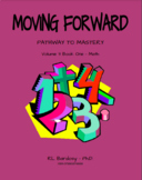 Moving Forward: Pathway to Mastery Math Volume 3 Books 4-6