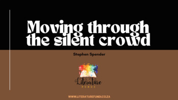 Preview of Moving Through the Silent Crowd by Spender PowerPoint IEB Poetry 2023-2025
