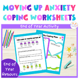 Moving Up Transition Worksheets | Anxiety Coping Skills | 