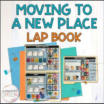 Preview of Student Moving to a New Place or New School Individual Counseling Lap Book