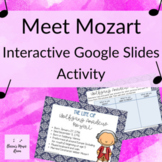 Mozart Google Slides Activity | Perfect for Digital and Distance Learning