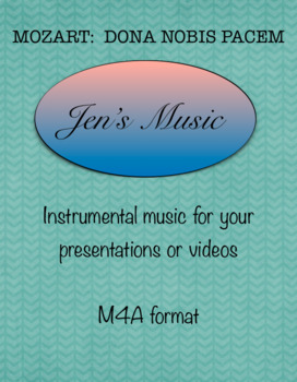 Preview of Mozart's Dona Nobis Pacem-Music for Your Presentations or Videos