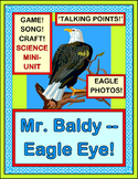 "Mr. Baldy, Eagle Eye!" - Science Mini-Unit About Bald Eagles!
