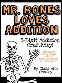 Preview of Mr. Bones loves 3-digit addition