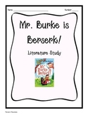 Mr. Burke is Berserk!