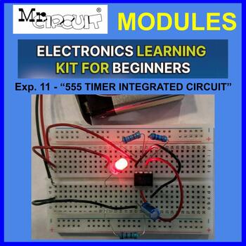 Preview of Mr Circuit Science Electronics Exp. 11 - “HOW A 555 TIMER IC WORKS”