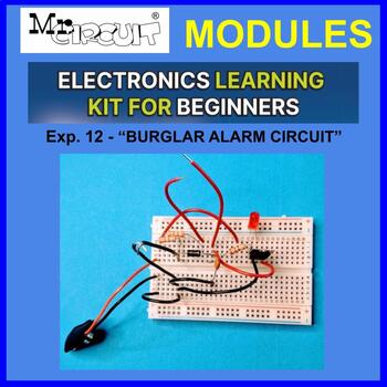 Preview of Mr Circuit Science Electronics Exp. 12 - “BUILD A BURGLAR ALARM CIRCUIT”