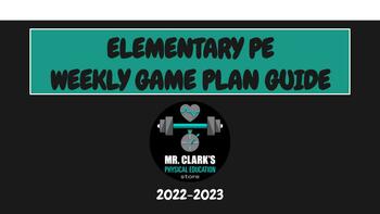 Preview of Mr. Clark's Elementary PE Weekly Game Plan Guide