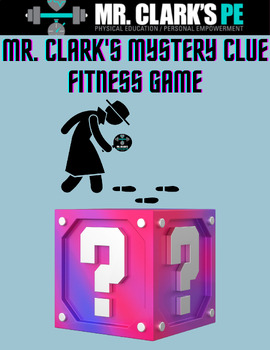 Preview of Mr. Clark's PE Mystery Clue Fitness Game