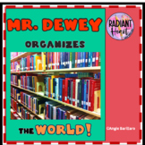 Mr. Dewey Organizes the World