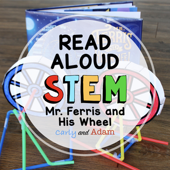 Preview of Mr. Ferris and His Wheel End of the Year READ ALOUD STEM™ Challenge