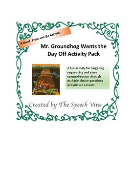 Preview of Mr. Groundhog Wants the Day Off Sequencing and Comprehension Activity