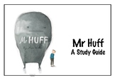 Mr Huff - A Study Guide