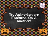 Mr. Jack-o-Lantern Mustache You A Question