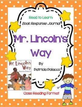 Preview of Mr. Lincoln's Way - Complete book Response Journal, Close Reading Format