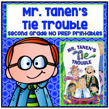 Preview of Mr. Tanen's Tie Trouble Second Grade NO PREP Printables