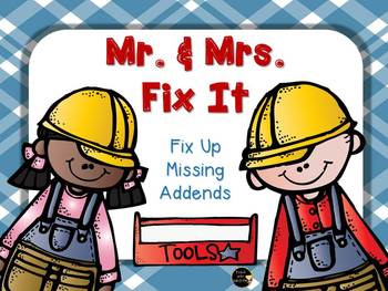 Mr and Mrs Fix It Missing Addends by Teach With Laughter | TpT