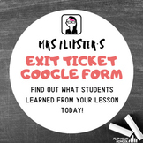 Mrs Flipster's Exit Ticket Google Form