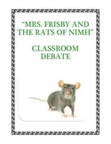 Mrs. Frisby and the Rats of NIMH: Classroom Debate
