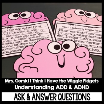 Preview of Mrs. Gorski I Think I Have the Wiggle Fidgets Understanding ADHD Awareness