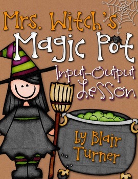 Preview of Halloween Input - Output Table Lesson: Mrs. Witch's Magic Pot
