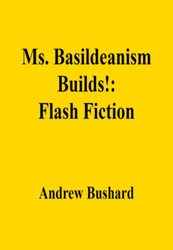 Preview of Ms. Basildeanism Builds!: Flash Fiction
