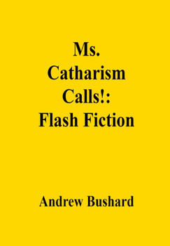 Preview of Ms. Catharism Calls!: Flash Fiction