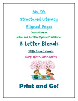 Preview of Ms. D's Phonics/Structured Literacy Aligned Pages - THREE LETTER BLENDS