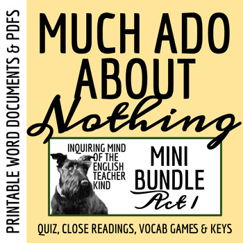 Preview of Much Ado About Nothing Act 1 Quiz and Close Reading Bundle (Printable)