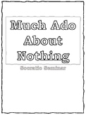 Much Ado about Nothing Socratic Seminar