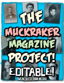 Muckraker Magazine Project! Students investigate work of G