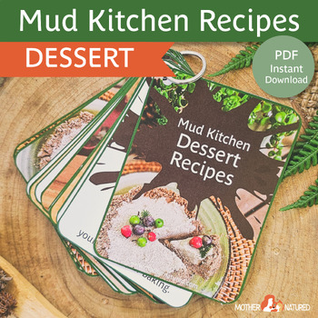 Preview of Mud Kitchen Recipes | Mud DESSERT Recipe | Mud Play | Messy Play | Forest School