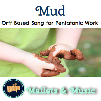 Preview of Mud: an Orff Based song for Pentatonic Practice
