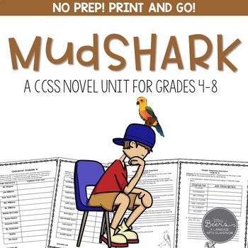 Preview of Mudshark Novel Unit for Grades 4-8 Common Core Aligned
