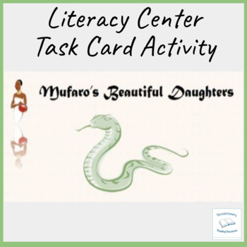 Preview of Mufaro's Beautiful Daughters Steptoe Flash Task Literacy Cards Activity
