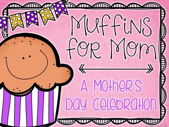 Preview of Muffins for Mom: A Mother's Day Celebration