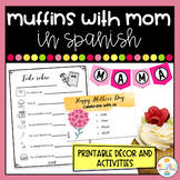 Muffins with Mom in Spanish - Dia de la Madre