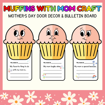 Preview of Muffins with mom writing craft l Mother's Day door Decor & Spring Bulletin Board