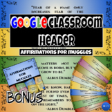 Muggle Affirmations (Harry Potter) Google Classroom Header