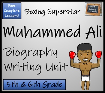 Preview of Muhammed Ali Biography Writing Unit | 5th Grade & 6th Grade