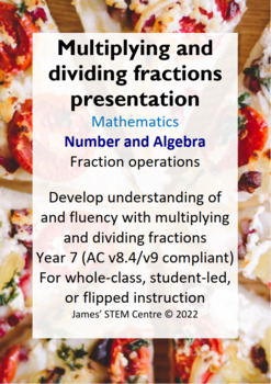 Preview of Multiply/divide fractions presentation (editable) - AC Year 7 Maths - NumAlg