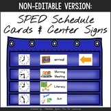 SPED Classroom Schedule Cards & Center Signs (Non-Editable
