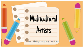 Preview of Multi-Cultural artist presentation